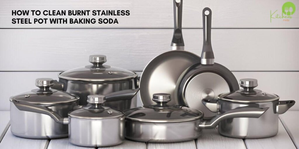 Clean Burnt Stainless Steel Pot