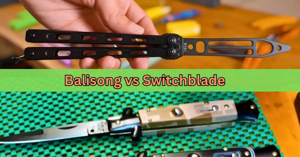 Balisong vs Switchblade: Which Knife Suits Your Needs Best?