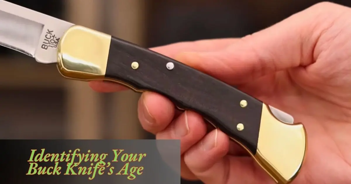 how-old-is-my-buck-knife