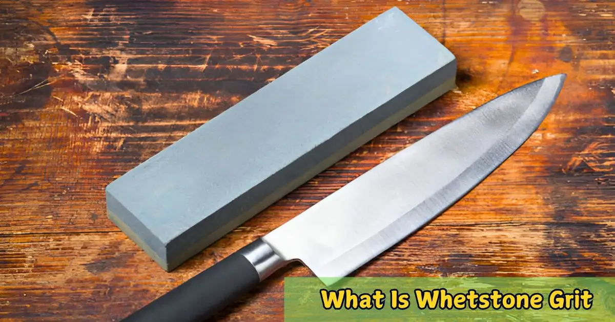 What Grit Whetstone for Kitchen Knives