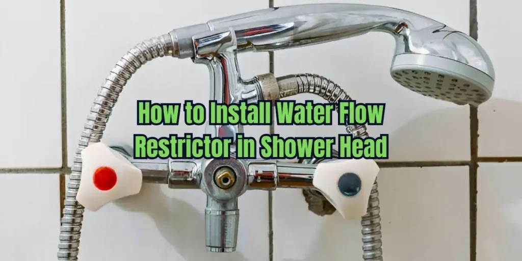 how-to-install-water-flow-restrictor-in-shower-head