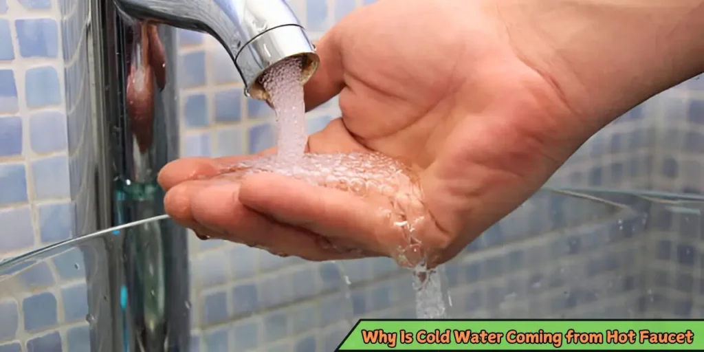 cold-water-coming-out-of-hot-water-faucet