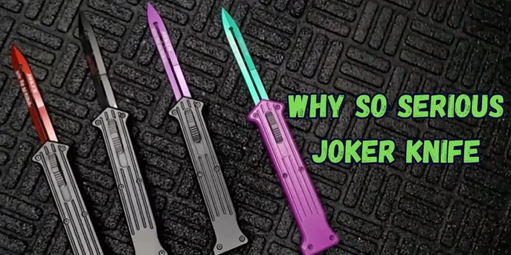 Why So Serious Joker Knife