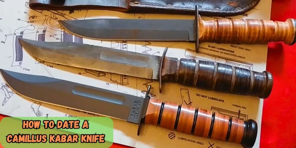 How to Date a Camillus Kabar Knife
