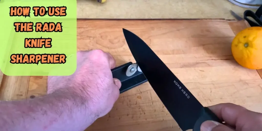 How to Use the Rada Knife Sharpener